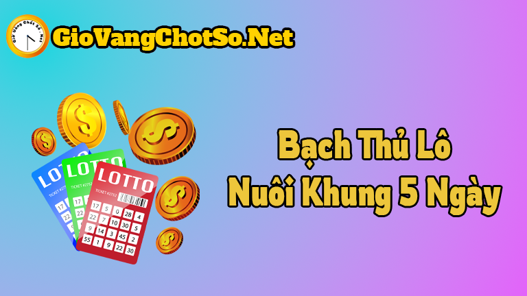 Nuôi Bạch Thủ Lô Khung 5 Ngày Đẹp Nhất