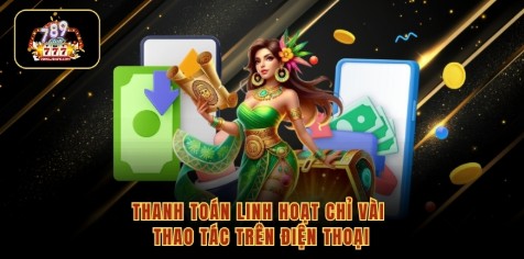 Thanh toán linh hoạt chỉ vài thao tác trên điện thoại