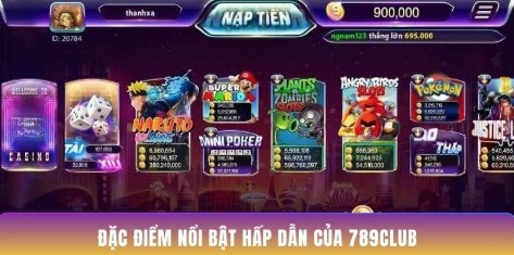 Đặc điểm nổi bật hấp dẫn của 789Club