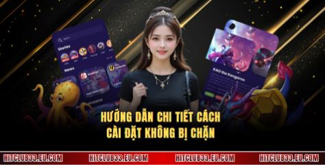 Hướng dẫn chi tiết cách cài đặt không bị chặn