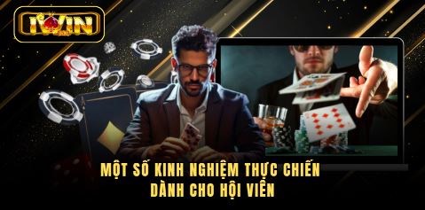 Một số kinh nghiệm thực chiến dành cho hội viên