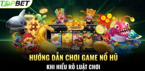 Những loại hũ có thưởng lớn nhất trong trang chủ Topbet