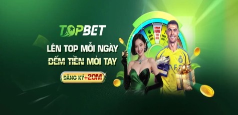 Bức tranh tổng thể về tin tức Topbet
